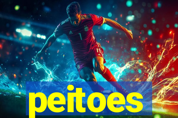 peitoes