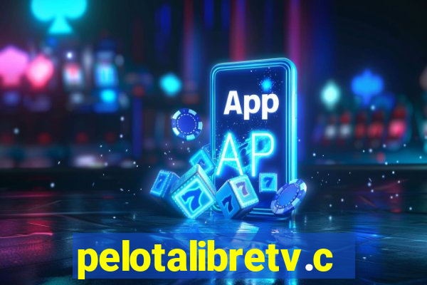 pelotalibretv.com