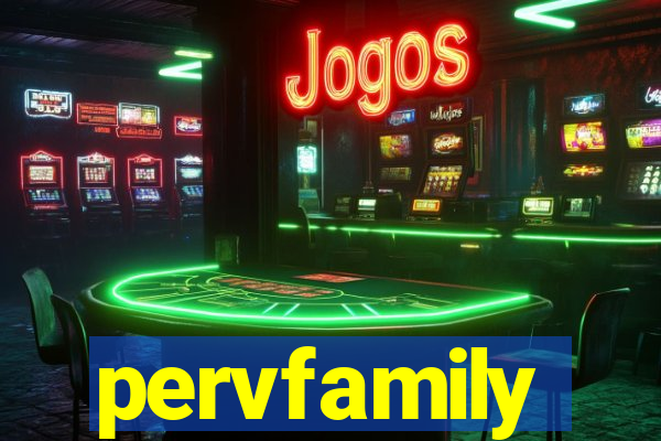 pervfamily