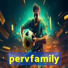 pervfamily