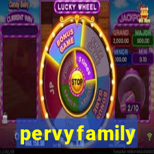 pervyfamily