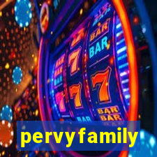 pervyfamily