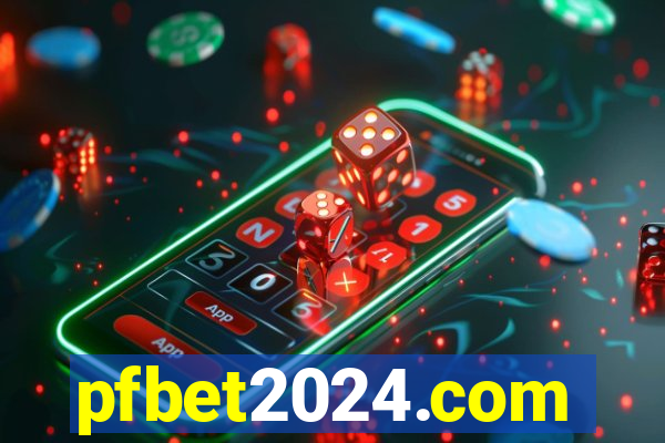 pfbet2024.com