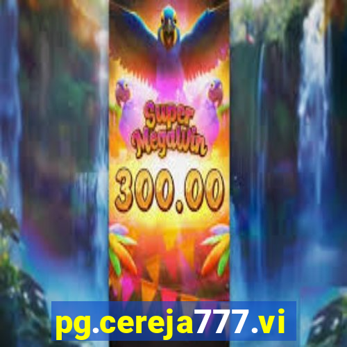 pg.cereja777.vip