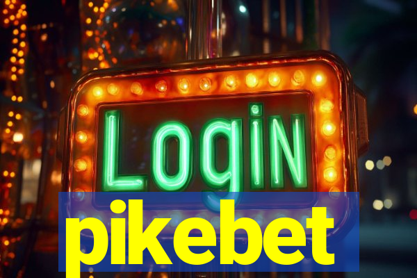 pikebet