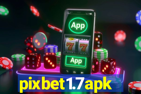 pixbet1.7apk