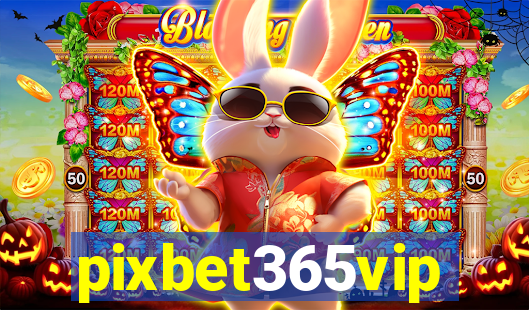 pixbet365vip