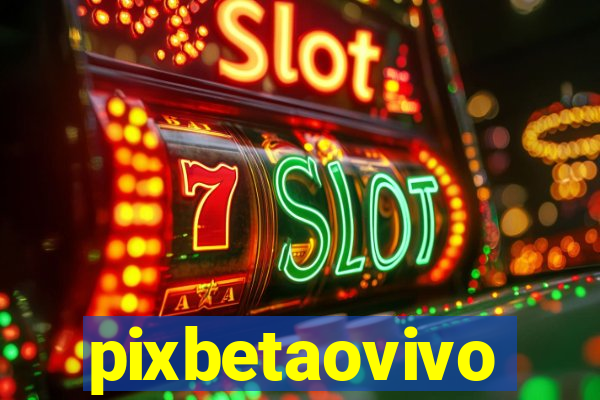 pixbetaovivo