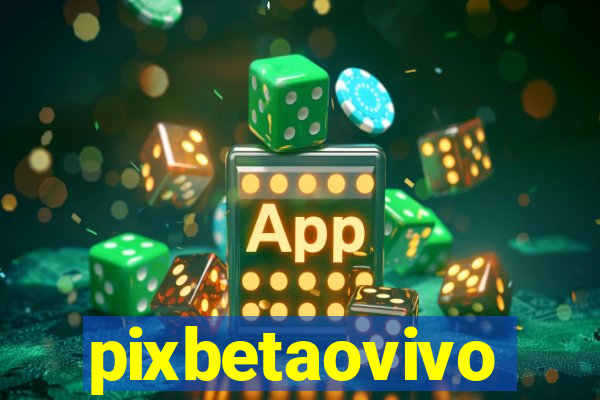 pixbetaovivo