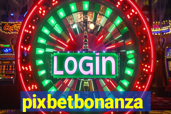 pixbetbonanza