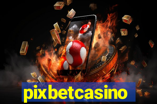 pixbetcasino