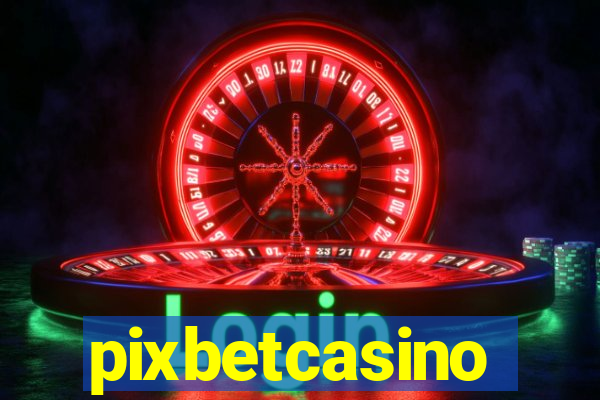 pixbetcasino