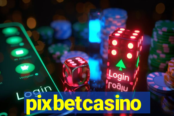 pixbetcasino