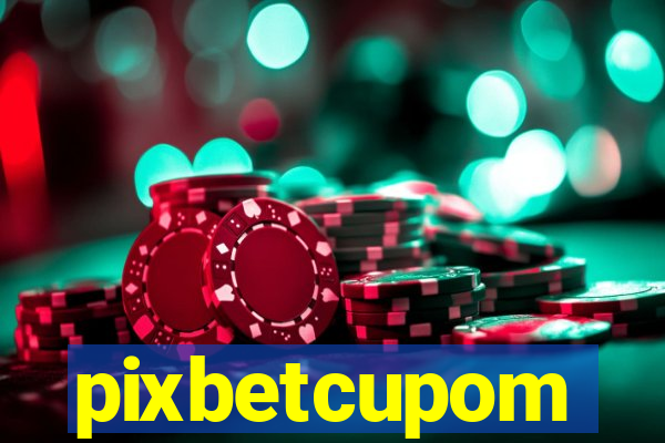 pixbetcupom