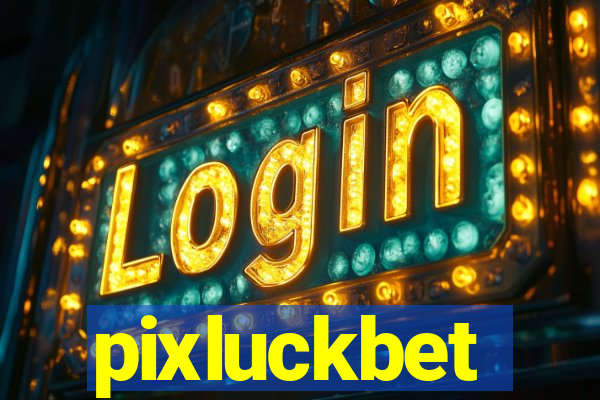 pixluckbet