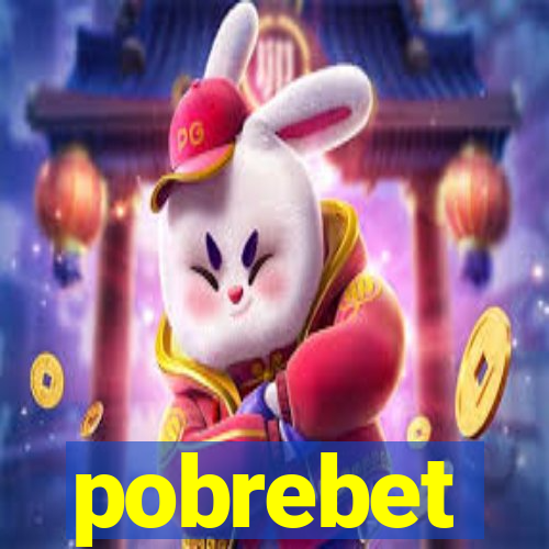 pobrebet