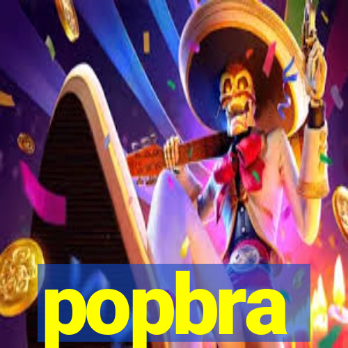 popbra