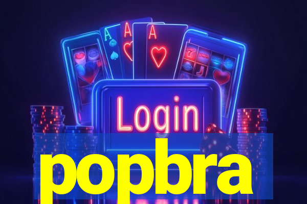 popbra