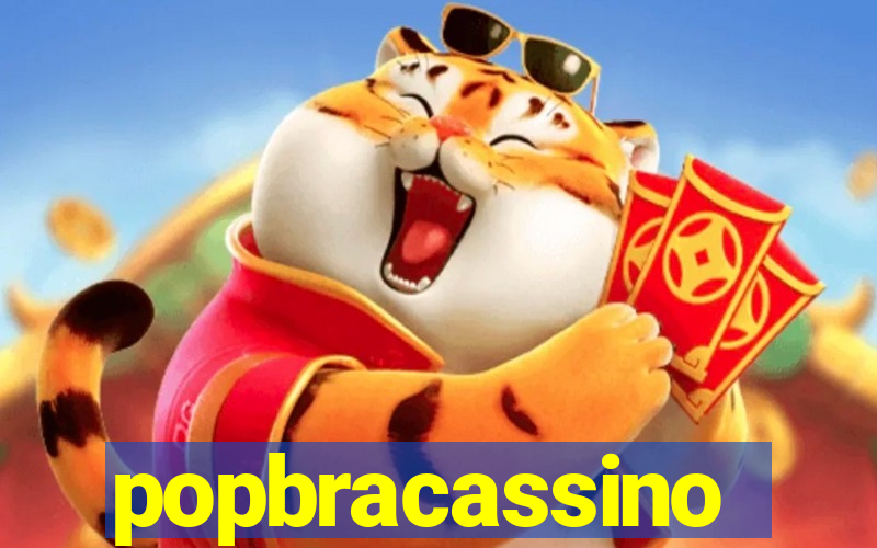 popbracassino