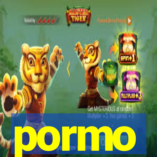 pormo