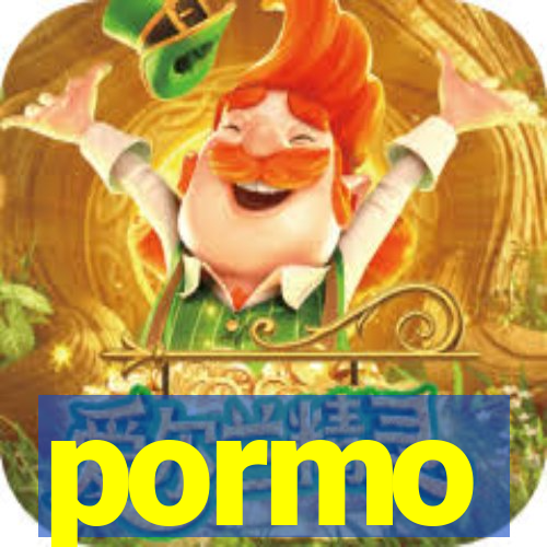 pormo