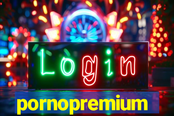 pornopremium