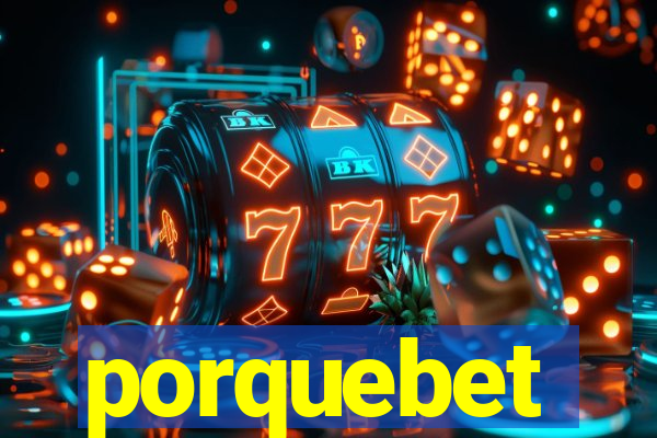 porquebet