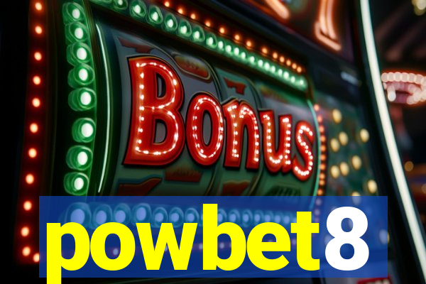 powbet8