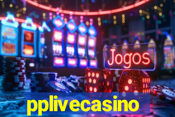 pplivecasino