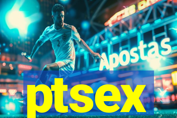 ptsex