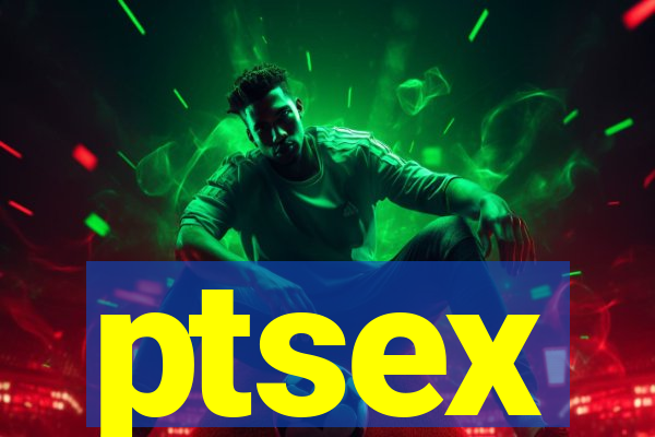 ptsex