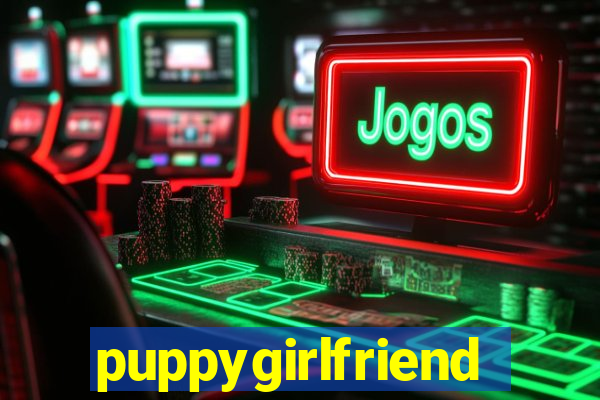 puppygirlfriend