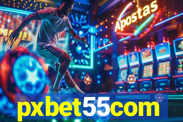 pxbet55com