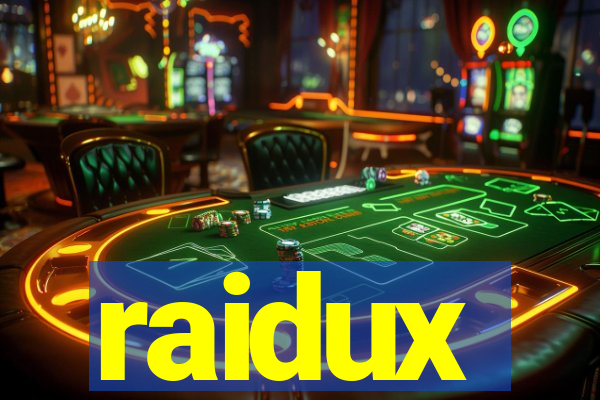 raidux