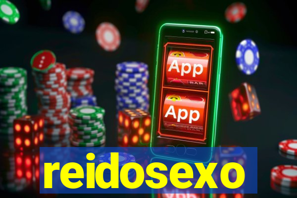 reidosexo