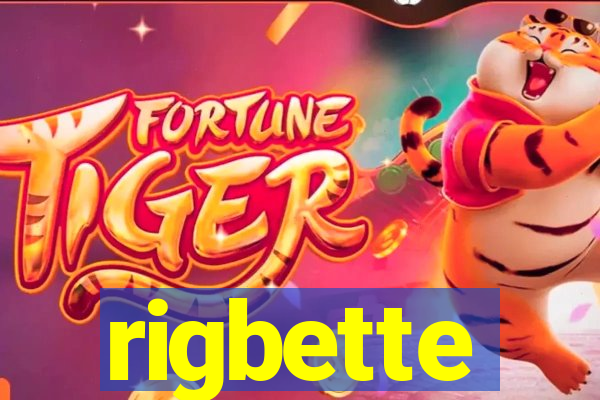 rigbette