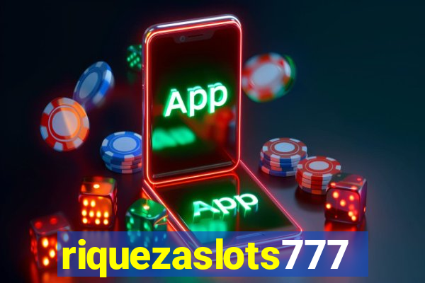 riquezaslots777