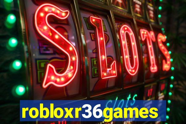 robloxr36games