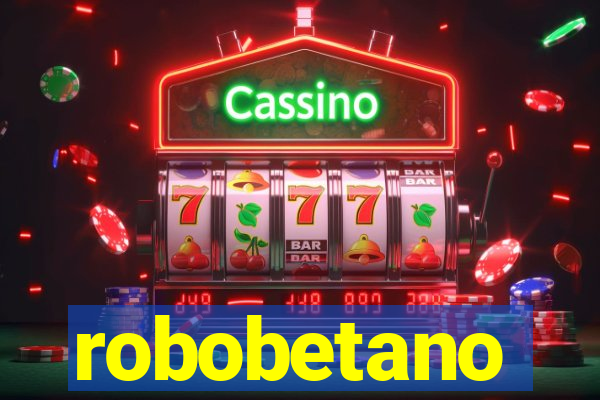 robobetano