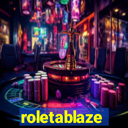 roletablaze