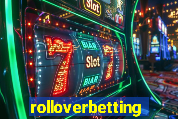 rolloverbetting