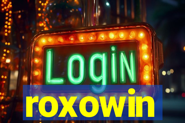 roxowin