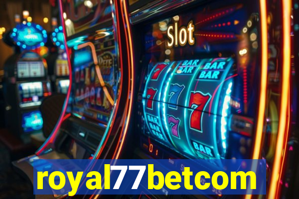 royal77betcom