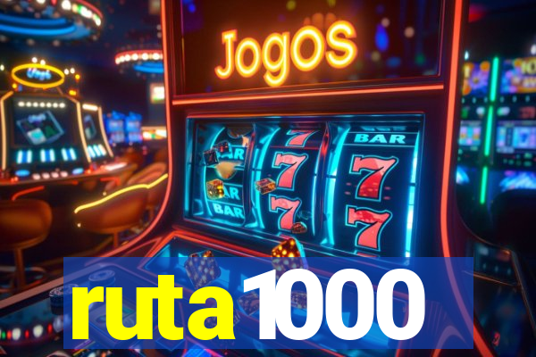 ruta1000