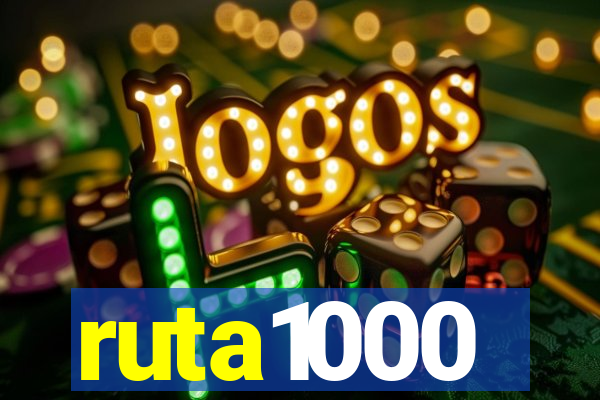 ruta1000