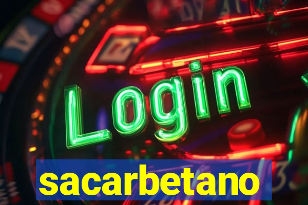 sacarbetano