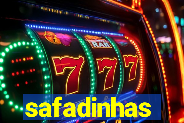 safadinhas