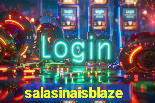 salasinaisblaze