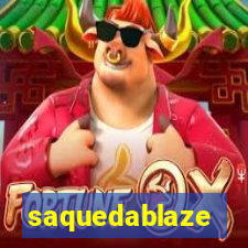 saquedablaze