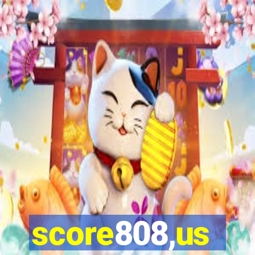 score808,us